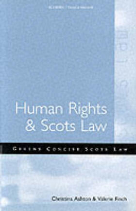 Finch / Ashton | Human Rights and Scots Law | Buch | 978-0-414-01429-9 | sack.de
