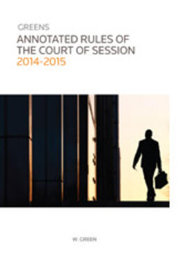  Greens Annotated Rules of the Court of Session 2014/2015 | Buch |  Sack Fachmedien