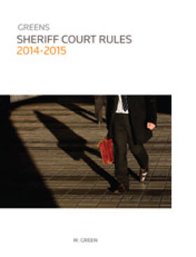  Greens Sheriff Court Rules 2014 - 2015 | Buch |  Sack Fachmedien