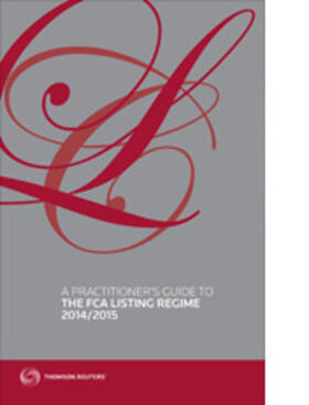  A Practitioner's Guide to the FCA Listing Regime 2014/2015 | Buch |  Sack Fachmedien