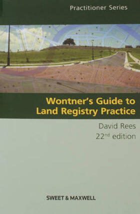 Rees |  Wontner's Guide to Land Registry Practice | Buch |  Sack Fachmedien