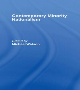 Watson |  Contemporary Minority Nationalism | Buch |  Sack Fachmedien