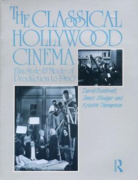Bordwell / Staiger / Thompson |  The Classical Hollywood Cinema | Buch |  Sack Fachmedien