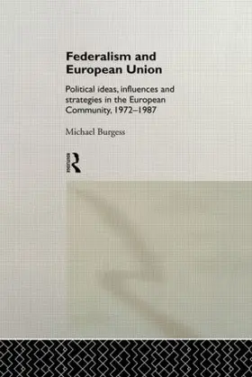 Burgess |  Federalism and European Union | Buch |  Sack Fachmedien