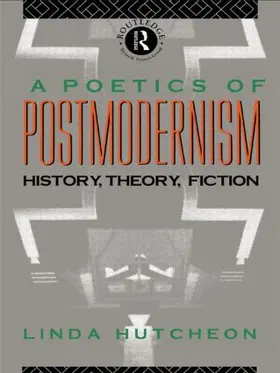 Hutcheon |  A Poetics of Postmodernism | Buch |  Sack Fachmedien