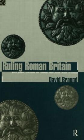 Braund |  Ruling Roman Britain | Buch |  Sack Fachmedien