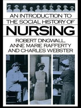 Dingwall / Rafferty / Webster |  An Introduction to the Social History of Nursing | Buch |  Sack Fachmedien