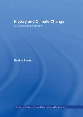 Brown |  History and Climate Change | Buch |  Sack Fachmedien