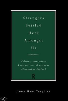 Hunt Yungblut |  Strangers Settled Here Amongst Us | Buch |  Sack Fachmedien
