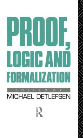 Detlefsen |  Proof, Logic and Formalization | Buch |  Sack Fachmedien