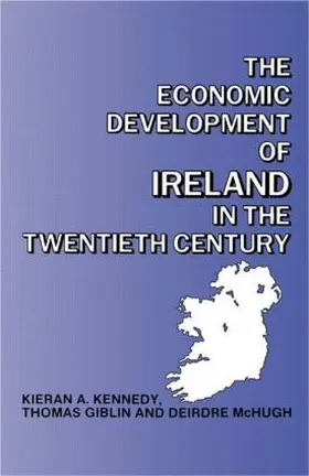 Giblin |  The Economic Development of Ireland in the Twentieth Century | Buch |  Sack Fachmedien