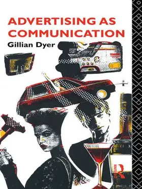 Dyer |  Advertising as Communication | Buch |  Sack Fachmedien