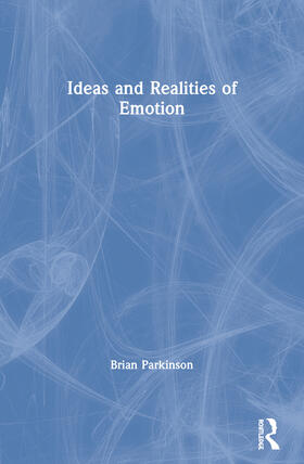 Parkinson |  Ideas and Realities of Emotion | Buch |  Sack Fachmedien