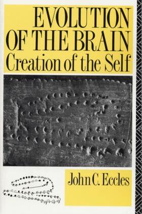 Eccles |  Evolution of the Brain: Creation of the Self | Buch |  Sack Fachmedien