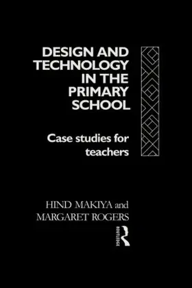 Makiya / Rogers |  Design and Technology in the Primary School | Buch |  Sack Fachmedien