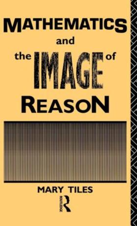 Tiles |  Mathematics and the Image of Reason | Buch |  Sack Fachmedien