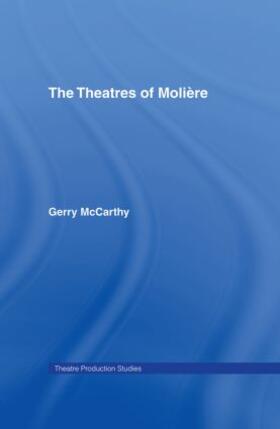McCarthy |  The Theatres of Moliere | Buch |  Sack Fachmedien