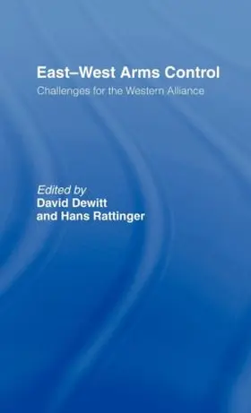 Dewitt / Rattinger |  East-West Arms Control | Buch |  Sack Fachmedien