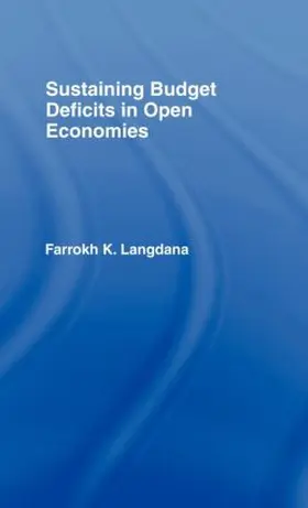 Langdana |  Sustaining Domestic Budget Deficits in Open Economies | Buch |  Sack Fachmedien