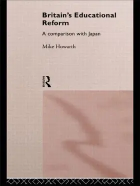 Howarth |  Britain's Educational Reform | Buch |  Sack Fachmedien