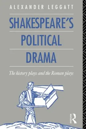 Leggatt |  Shakespeare's Political Drama | Buch |  Sack Fachmedien