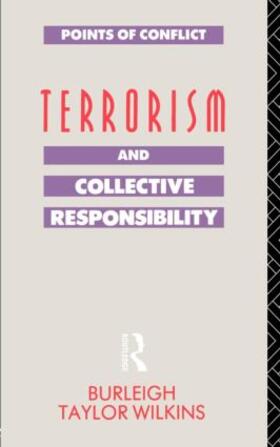 Taylor Wilkins |  Terrorism and Collective Responsibility | Buch |  Sack Fachmedien