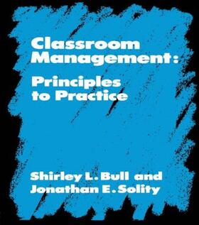 Bull / Feldman / Solity |  Classroom Management | Buch |  Sack Fachmedien
