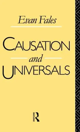 Fales |  Causation and Universals | Buch |  Sack Fachmedien