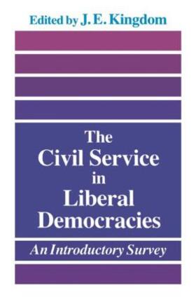 Kingdom | The Civil Service in Liberal Democracies | Buch | 978-0-415-04456-1 | sack.de