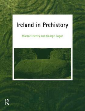 Eogan / Herity |  Ireland in Prehistory | Buch |  Sack Fachmedien