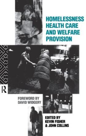 Fischer / Collins |  Homelessness, Health Care and Welfare Provision | Buch |  Sack Fachmedien