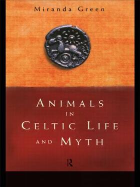 Green |  Animals in Celtic Life and Myth | Buch |  Sack Fachmedien