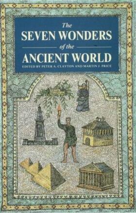 Clayton / Price |  The Seven Wonders of the Ancient World | Buch |  Sack Fachmedien
