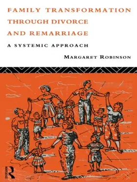 Robinson |  Family Transformation Through Divorce and Remarriage | Buch |  Sack Fachmedien