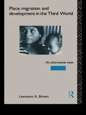 Brown |  Place, Migration and Development in the Third World | Buch |  Sack Fachmedien