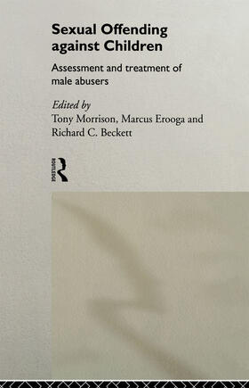 Beckett / Erooga / Morrison |  Sexual Offending Against Children | Buch |  Sack Fachmedien