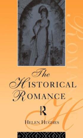 Hughes |  The Historical Romance | Buch |  Sack Fachmedien