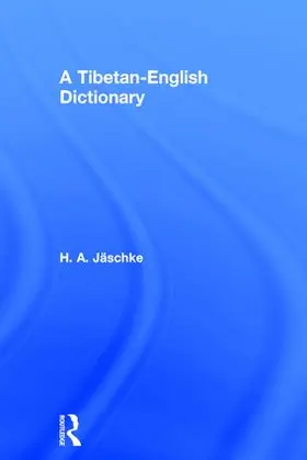 Jaschke |  Tibetan-English Dictionary | Buch |  Sack Fachmedien