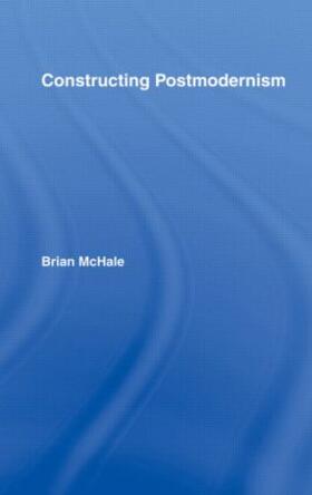 McHale |  Constructing Postmodernism | Buch |  Sack Fachmedien