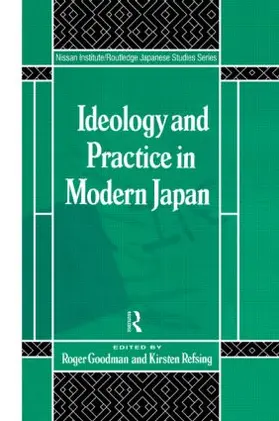 Goodman / Refsing |  Ideology and Practice in Modern Japan | Buch |  Sack Fachmedien