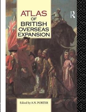 Porter |  Atlas of British Overseas Expansion | Buch |  Sack Fachmedien