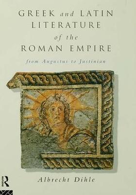 Dihle |  Greek and Latin Literature of the Roman Empire | Buch |  Sack Fachmedien