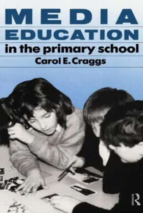 Craggs |  Media Education in the Primary School | Buch |  Sack Fachmedien