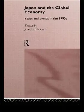 Morris | Japan and the Global Economy | Buch | 978-0-415-06456-9 | sack.de