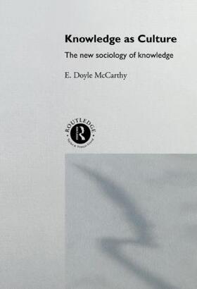 McCarthy |  Knowledge as Culture | Buch |  Sack Fachmedien