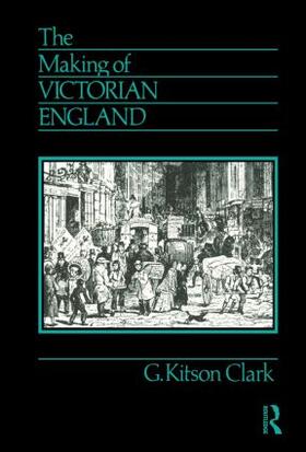 Kitson Clark |  The Making of Victorian England | Buch |  Sack Fachmedien