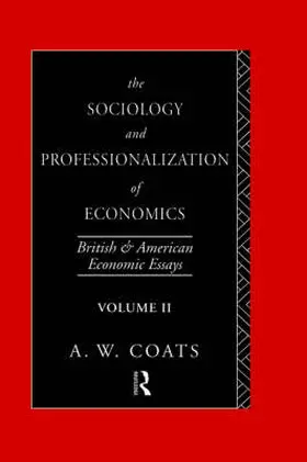 Coats |  The Sociology and Professionalization of Economics | Buch |  Sack Fachmedien