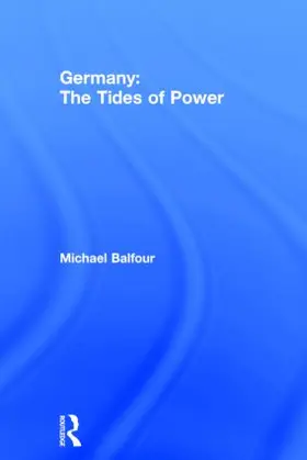 Balfour | Germany - The Tides of Power | Buch | 978-0-415-06787-4 | sack.de