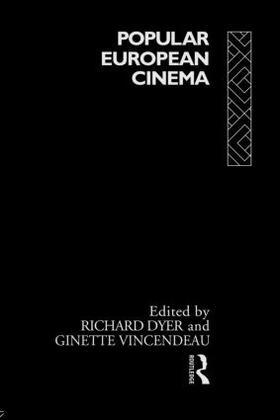 Dyer / Vincendeau |  Popular European Cinema | Buch |  Sack Fachmedien