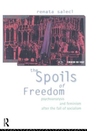 Salecl |  The Spoils of Freedom | Buch |  Sack Fachmedien